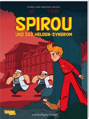 Spirou und Fantasio Spezial 41: Spirou und das Helden-Syndrom | Bundesamt für magische Wesen