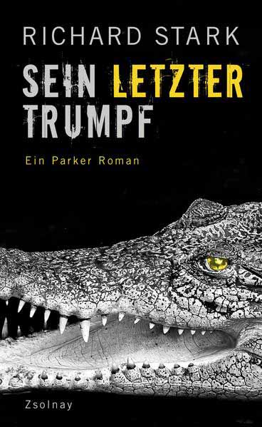 Sein letzter Trumpf | Richard Stark