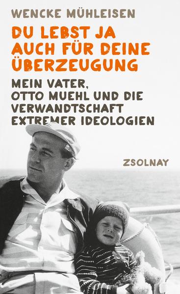 „Eine so ehrliche wie schmerzliche Abrechnung aus dem Inneren der Muehl-Kommune“ (Martin Pollack) - Wencke Mühleisens Auseinandersetzung mit extremen Ideologien Weil er „einen Neger nicht als Familienmitglied akzeptieren“ könne, komme er nicht zum Familientreffen