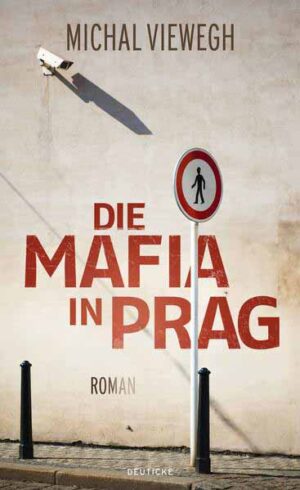 Die Mafia in Prag | Michal Viewegh