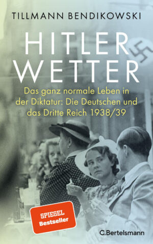 Hitlerwetter | Tillmann Bendikowski