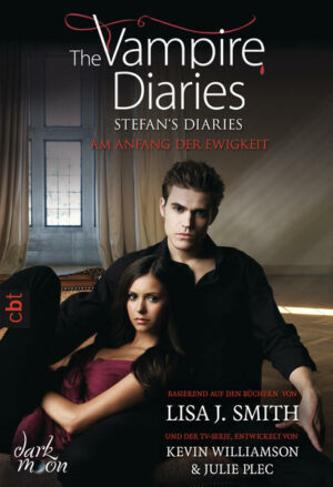 The Vampire Diaries - Stefan's Diaries - Am Anfang der Ewigkeit | Bundesamt für magische Wesen