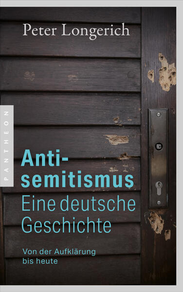 Antisemitismus: Eine deutsche Geschichte | Peter Longerich