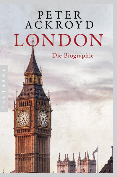 London - Die Biographie | Peter Ackroyd