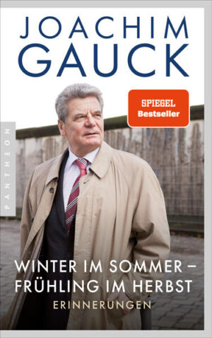 Winter im Sommer - Frühling im Herbst | Joachim Gauck