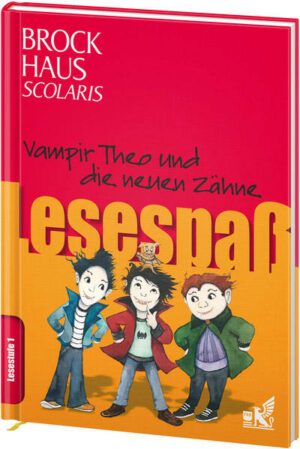 Brockhaus Scolaris Lesespaß: Vampir Theo und die neuen Zähne | Bundesamt für magische Wesen