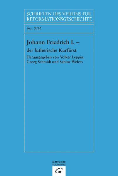 Johann Friedrich I. - der lutherische Kurfürst | Bundesamt für magische Wesen