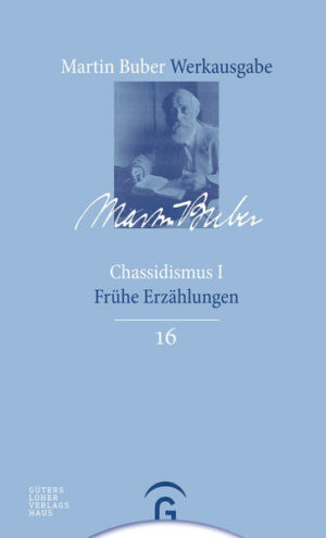 Martin Buber-Werkausgabe (MBW) / Chassidismus I | Bundesamt für magische Wesen