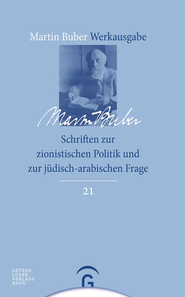 Martin Buber-Werkausgabe (MBW) / Schriften zur zionistischen Politik und zur jüdisch-arabischen Frage | Bundesamt für magische Wesen