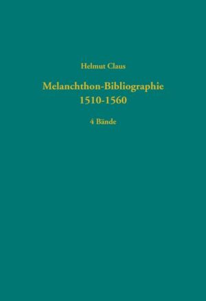 Melanchthon-Bibliographie 1510-1560 | Bundesamt für magische Wesen