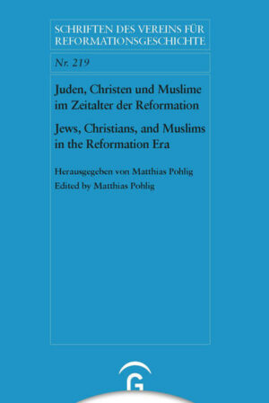 Juden, Christen und Muslime im Zeitalter der Reformation / Jews, Christians, and Muslims in the Reformation Era | Bundesamt für magische Wesen