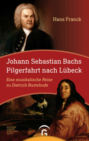Johann Sebastian Bachs Pilgerfahrt nach Lübeck | Bundesamt für magische Wesen