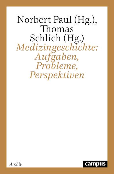 Medizingeschichte: Aufgaben