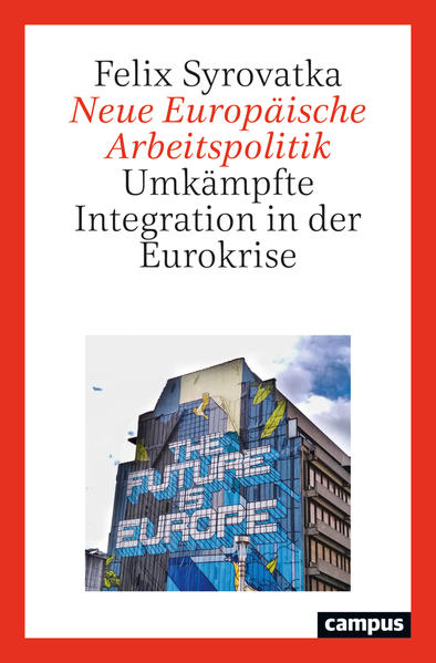 Neue Europäische Arbeitspolitik | Felix Syrovatka