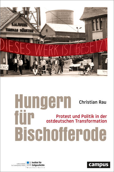 Hungern für Bischofferode | Christian Rau