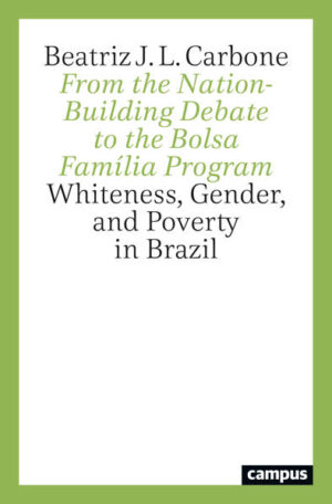 From the Nation-Building Debate to the Bolsa Família Program | Beatriz J. L. Carbone