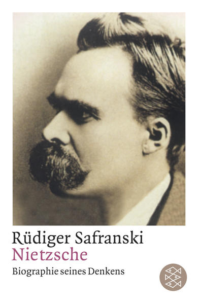 Nietzsche: Biographie seines Denkens | Rüdiger Safranski