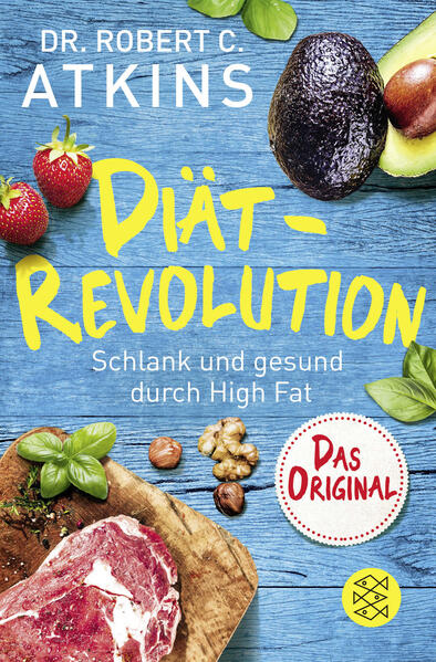 - der Klassiker der Diät-Ratgeber jetzt in schöner neuer Ausstattung - von Robert C. Atkins, dem Vater der Low-Carb-Diät