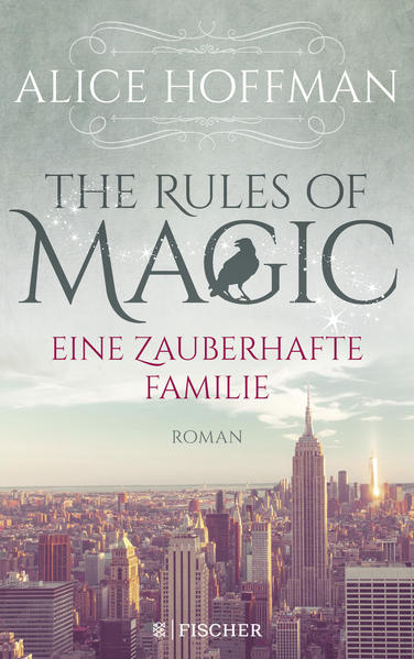 The Rules of Magic: Eine zauberhafte Familie | Bundesamt für magische Wesen