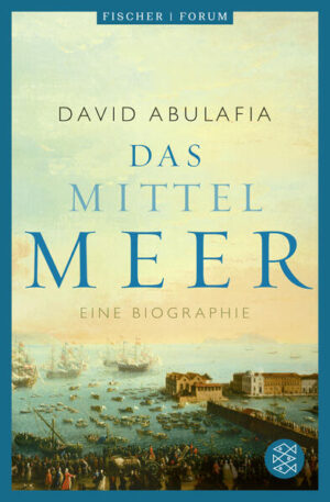 Das Mittelmeer | David Abulafia
