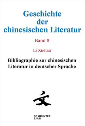Geschichte der chinesischen Literatur: Bibliographie zur chinesischen Literatur in deutscher Sprache | Bundesamt für magische Wesen