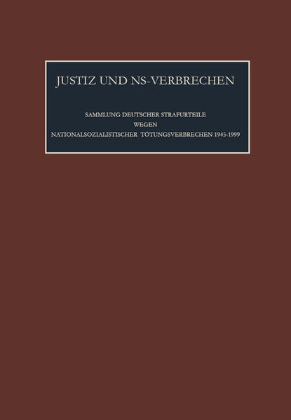 Justiz und NS-Verbrechen: Die vom 27.05.1989 bis zum 01.01.2002 ergangenen Strafurteile. Lfd. Nr. 908-920 | Bundesamt für magische Wesen