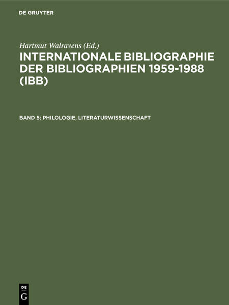 Internationale Bibliographie der Bibliographien 1959-1988 (IBB) / Philologie, Literaturwissenschaft | Hartmut Walravens, Ursula Olejniczak, Käthe Schmiedecke, Hartmut Walravens