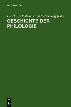 Geschichte der Philologie | Ulrich von Wilamowitz-Moellendorff, Albert Henrichs, Albert Nachwort von Henrichs