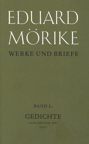 Die historisch kritische Ausgabe der Werke und Briefe von Eduard Mörike