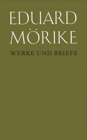 Die historisch kritische Ausgabe der Werke und Briefe von Eduard Mörike