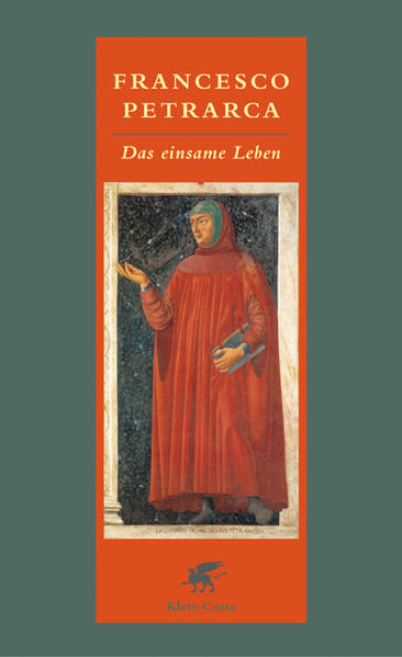 Francesco Petrarca - vor 700 Jahren (1304) geboren, Schöpfer des »Buchs der Lieder« (Canzoniere) und der ersten Dichtung des Humanismus in italienischer Sprache (»Trionfi«), war wegweisend für die europäische Geistesgeschichte