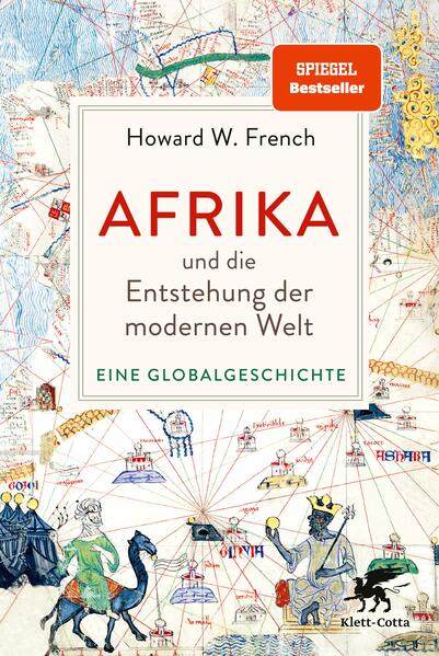 Afrika und die Entstehung der modernen Welt | Howard W. French