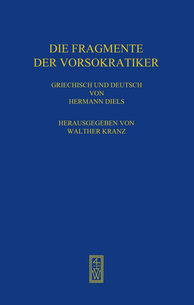 Die Fragmente der Vorsokratiker | Hermann Diels