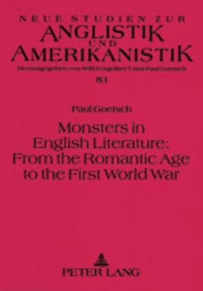 Monsters in English Literature: From the Romantic Age to the First World War | Paul Goetsch