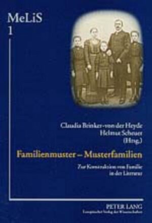 Familienmuster - Musterfamilien: Zur Konstruktion von Familie in der Literatur | C. Brinker-von der Heyde, Helmut Scheuer
