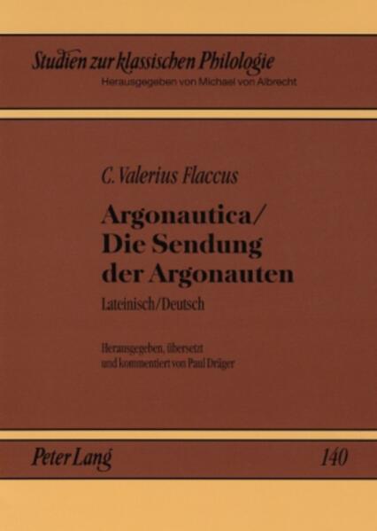 Argonautica / Die Sendung der Argonauten: Lateinisch / Deutsch | Paul Dräger