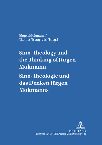 Sino-Theology and the Thinking of Jürgen Moltmann- Sino-Theologie und das Denken Jürgen Moltmanns | Bundesamt für magische Wesen