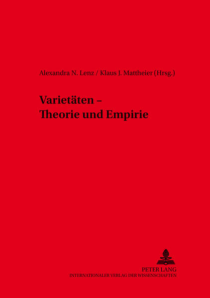 Varietäten - Theorie und Empirie | Alexandra N. Lenz, Klaus J. Mattheier