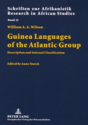 Guinea Languages of the Atlantic Group: Description and Internal Classification | Anne Storch, André Wilson