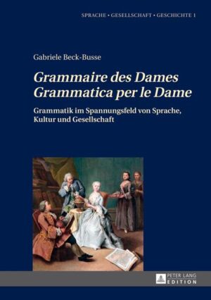 «Grammaire des Dames»-«Grammatica per le Dame» | Bundesamt für magische Wesen