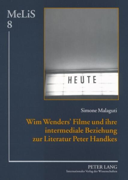 Wim Wenders’ Filme und ihre intermediale Beziehung zur Literatur Peter Handkes | Simone Malaguti