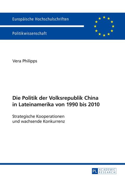 Die Politik der Volksrepublik China in Lateinamerika von 1990 bis 2010 | Bundesamt für magische Wesen