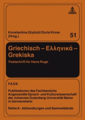 Griechisch - «Ellinika»- Grekiska: Festschrift für Hans Ruge | Konstantina Glykioti, Doris Kinne