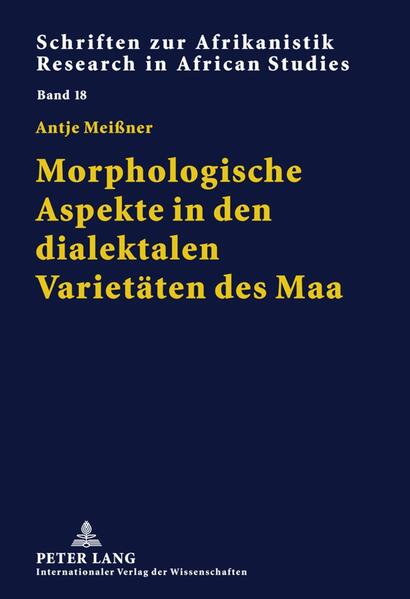 Morphologische Aspekte in den dialektalen Varietäten des Maa | Antje Meißner, Rainer Voßen