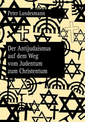 Der Antijudaismus auf dem Weg vom Judentum zum Christentum | Bundesamt für magische Wesen