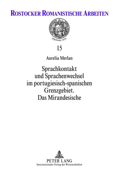 Sprachkontakt und Sprachenwechsel im portugiesisch-spanischen Grenzgebiet | Bundesamt für magische Wesen