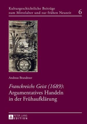 «Franckreichs Geist» (1689): Argumentatives Handeln in der Frühaufklärung | Bundesamt für magische Wesen