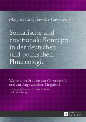 Somatische und emotionale Konzepte in der deutschen und polnischen Phraseologie | Bundesamt für magische Wesen