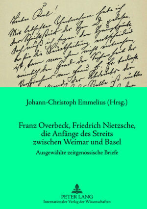 Franz Overbeck, Friedrich Nietzsche, die Anfänge des Streits zwischen Weimar und Basel | Bundesamt für magische Wesen