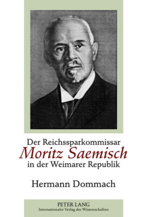 Der Reichssparkommissar Moritz Saemisch in der Weimarer Republik | Bundesamt für magische Wesen